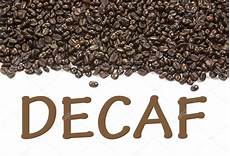 Decaffeinated Coffee